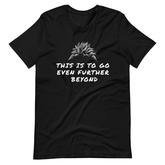 Anime "Even Further Beyond" | T-Shirt